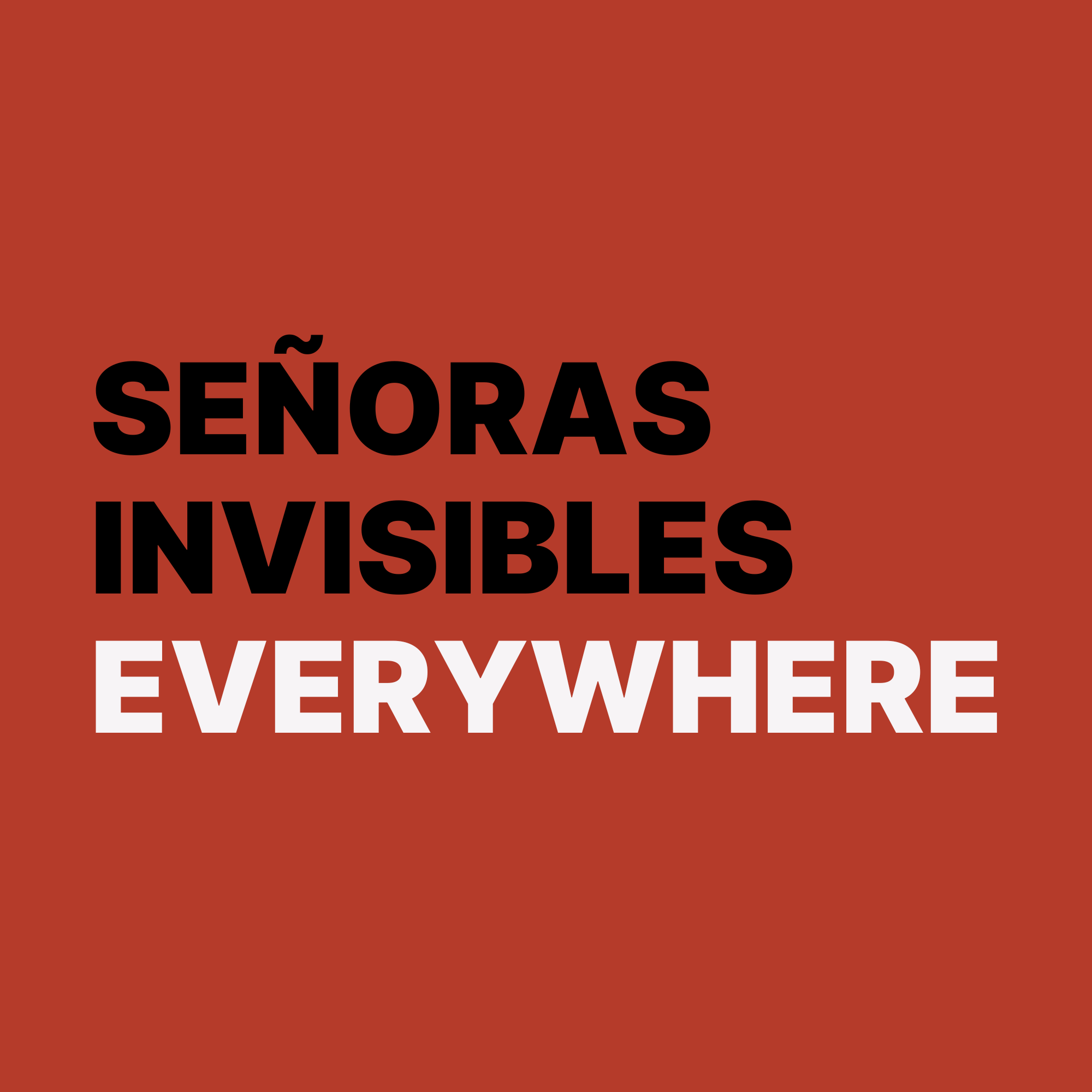 Señoras invisibles everywhere